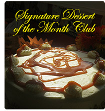 Signature Dessert of the Month Club